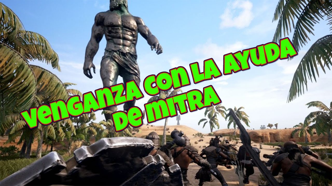 CONAN EXILE # VENGANZA CON AYUDA DE MITRA 🗽 😲  GAMEPLAY ESPAÑOL