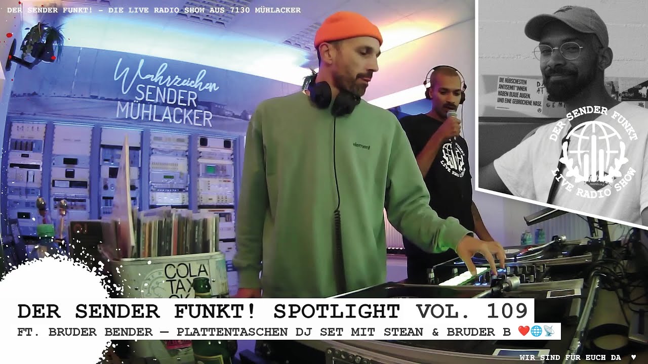 Der Sender funkt! Vol.109 Spotlight ft. Bruder Bender — Plattentaschen DJ Set mit Stean & Bruder B