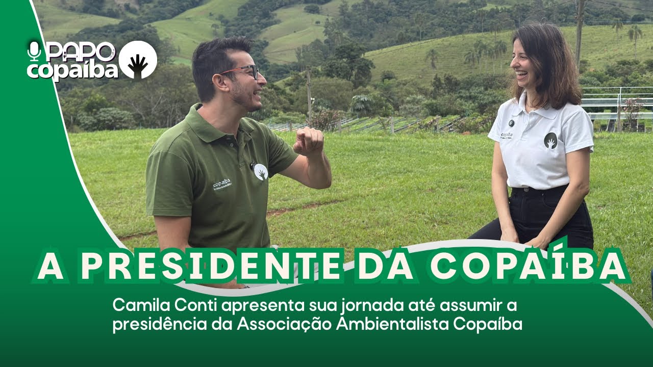 A Presidente da Copaíba - Papo Copaíba #004