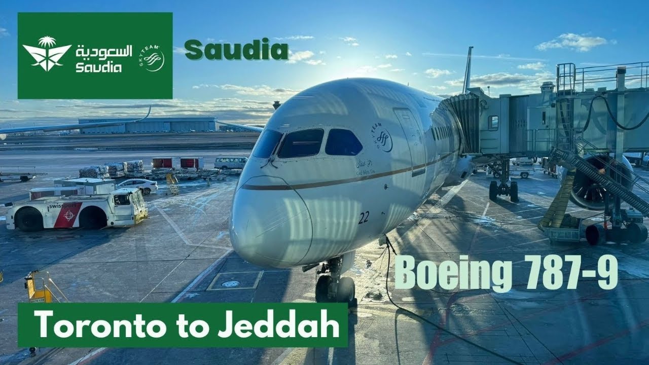 🇨🇦 Toronto to Jeddah Saudi Arabia ! Saudia B787