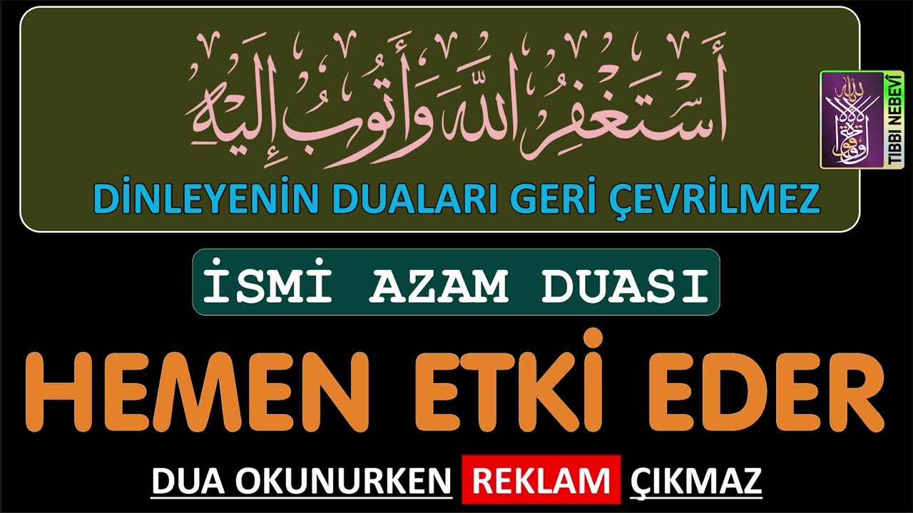 HEMEN ETKİ EDEN İSMİ AZAM DUASI. Bu dua hayatınızı nasıl değiştirir?