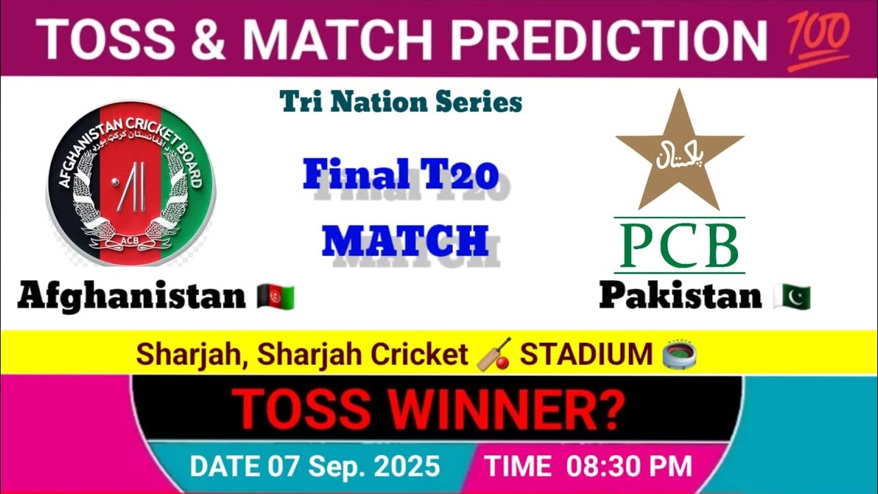 Pakistan vs Afghanistan toss Prediction | today toss prediction | Final t20 match 2025 
