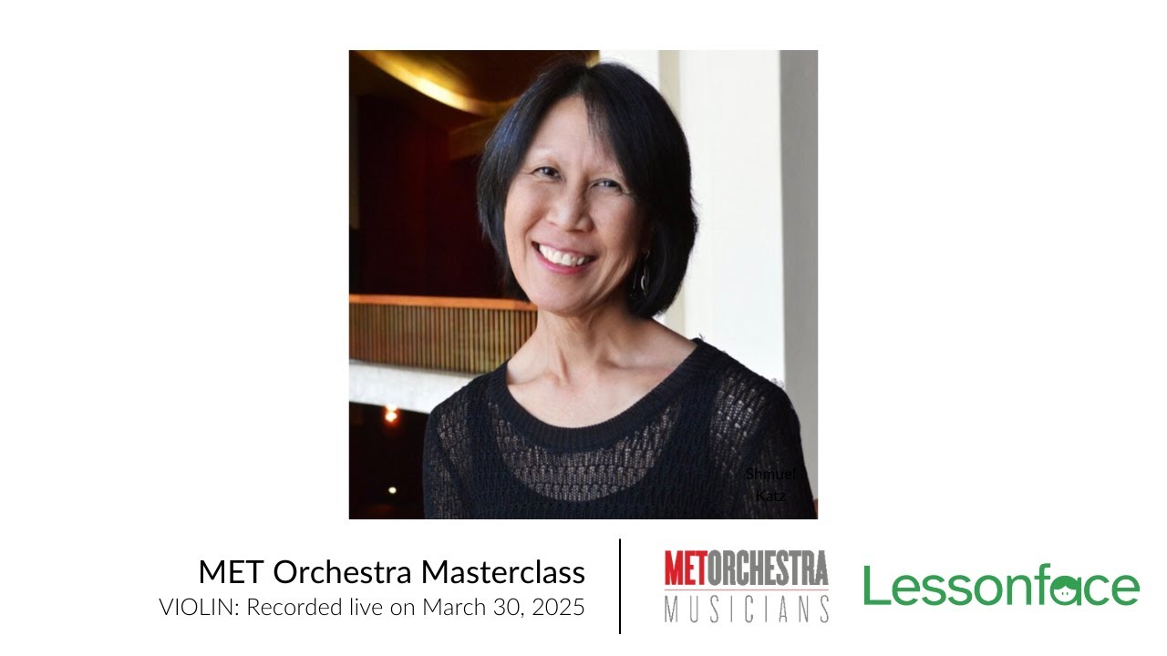 MET Orchestra Musicians Violin Masterclass - Recorded Live on March 30, 2025
