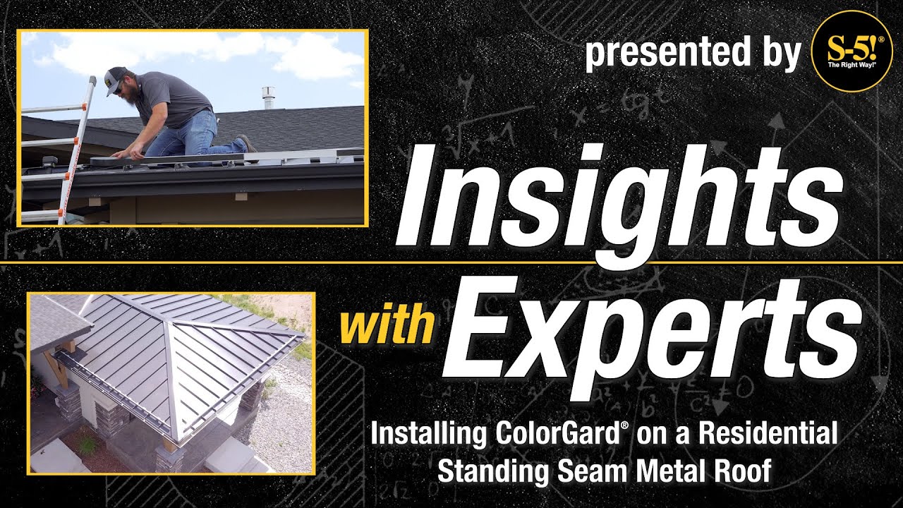 Insights with Experts - Installing ColorGard on a Residential Standing Seam Metal Roof