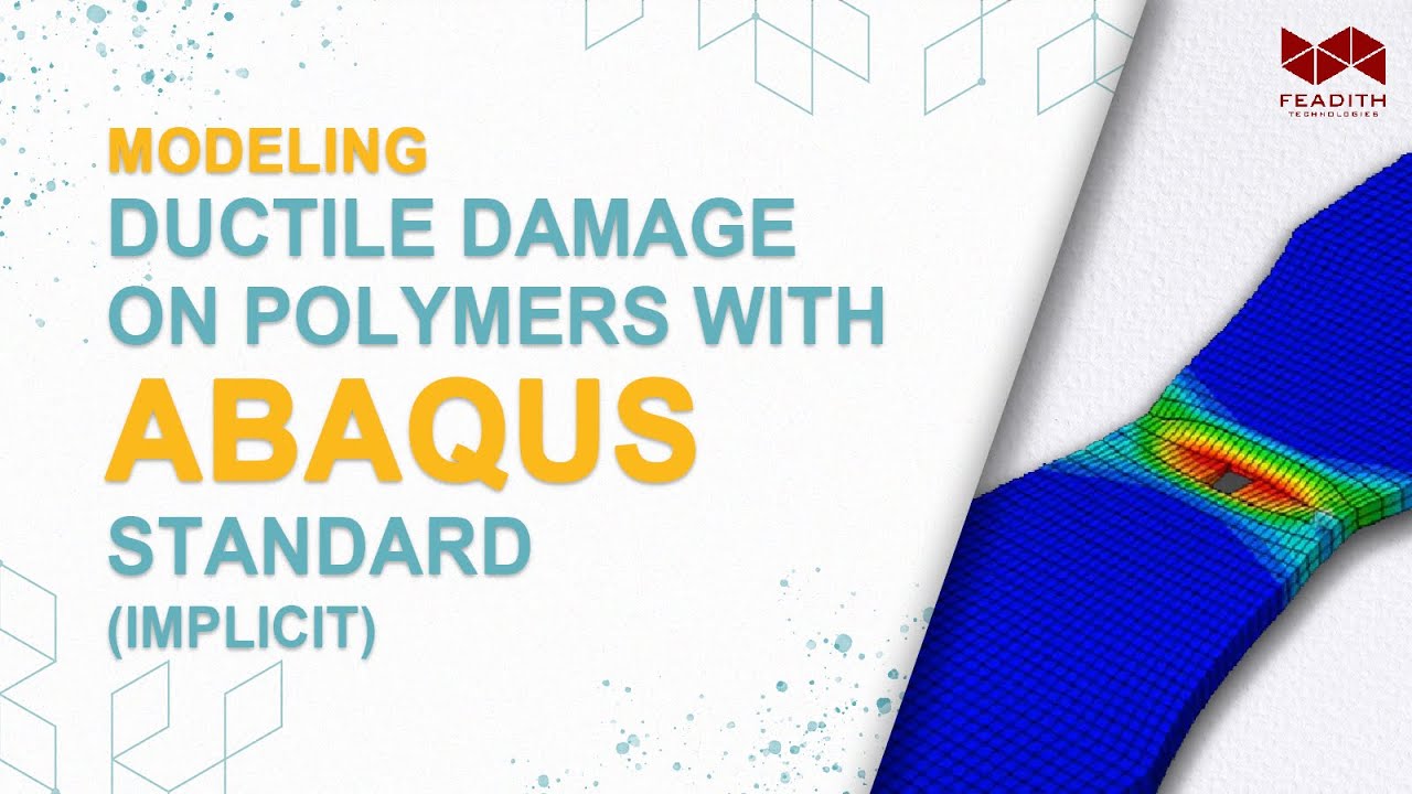 Modeling Ductile Damage on Polymers using Abaqus Standard (Implicit)