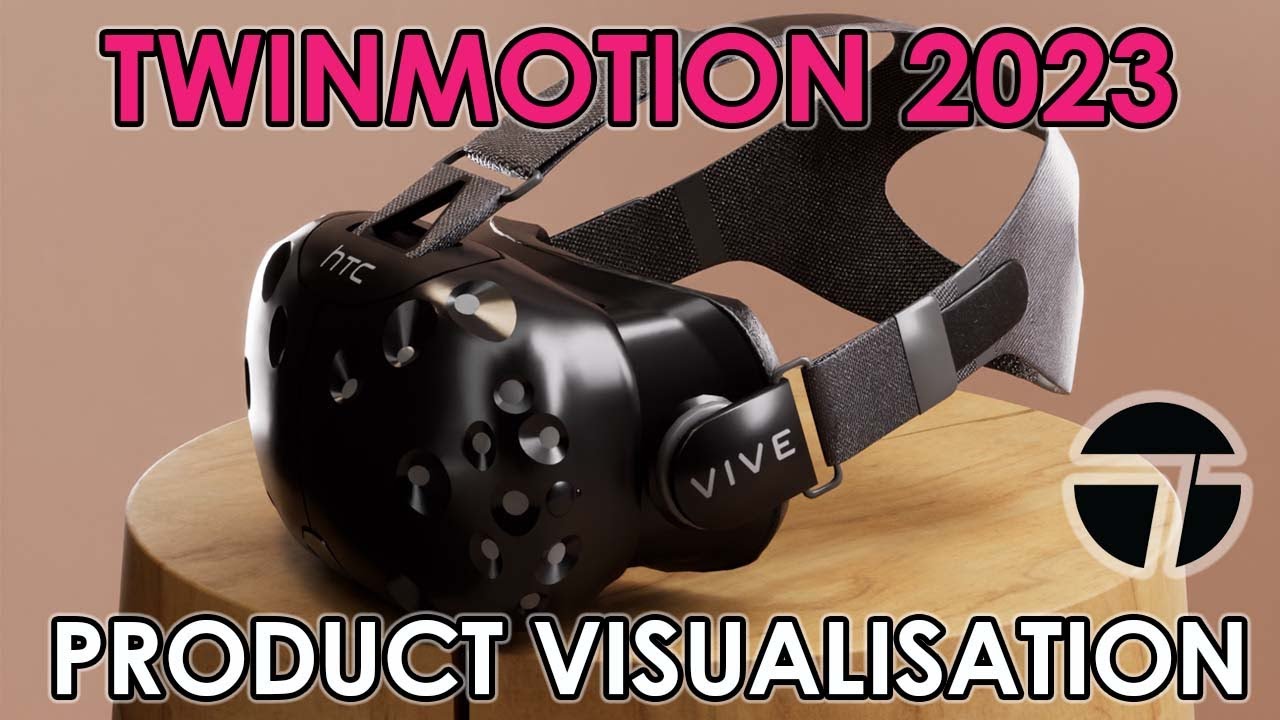 Twinmotion 2023: Perfect Product Visualisation