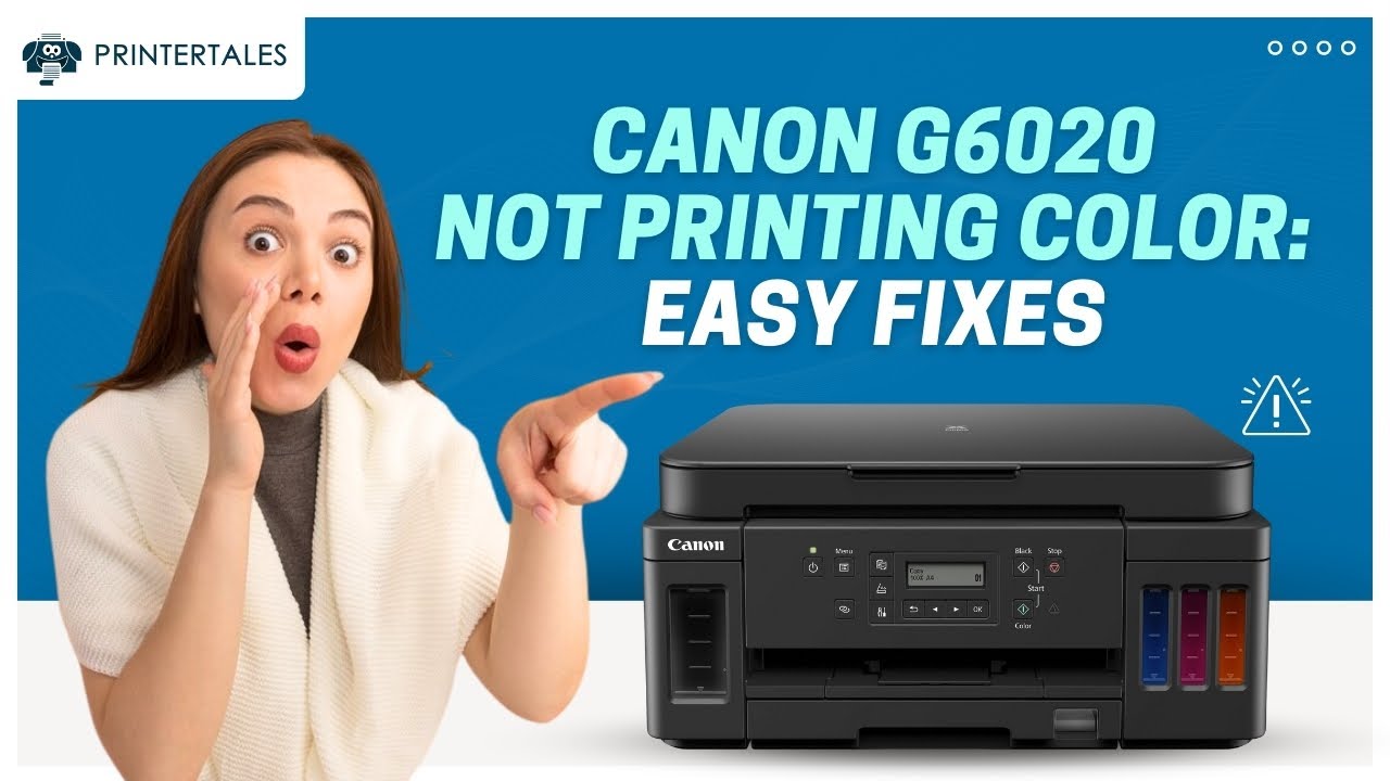 How to Fix Canon G6020 Not Printing Color Issue? | Printer Tales