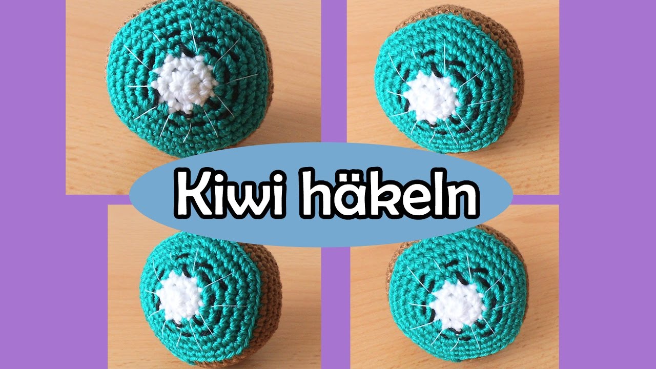Kiwi häkeln - Romy Fischer Häkelanleitung