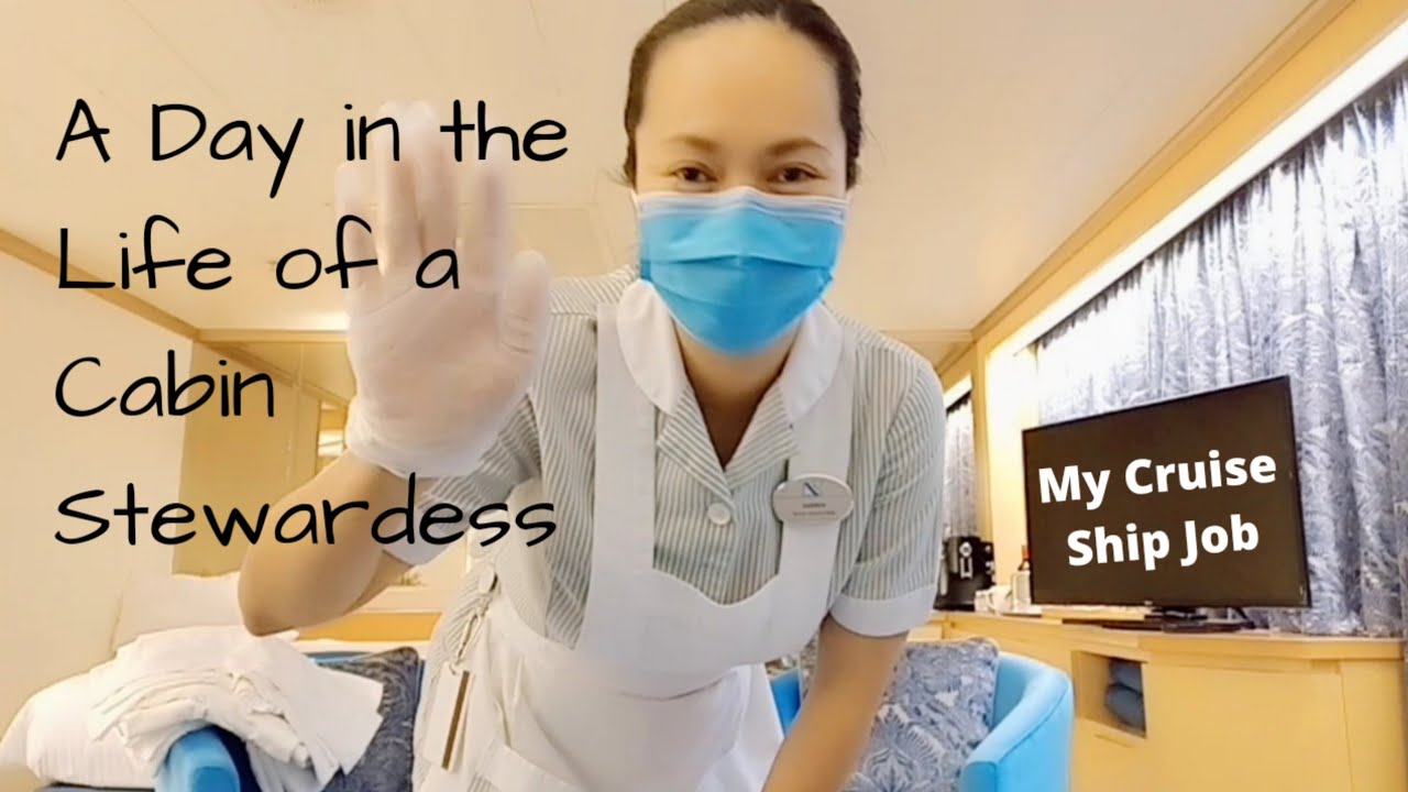 A Day in the Life of A Cabin Stewardess| My Job in the Cruise Ship