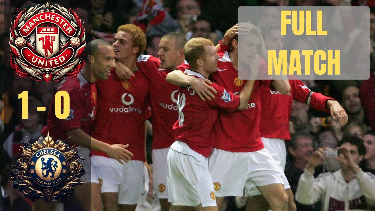 FULL MATCH Manchester United vs Chelsea (PL 05 - 06, Week 12)