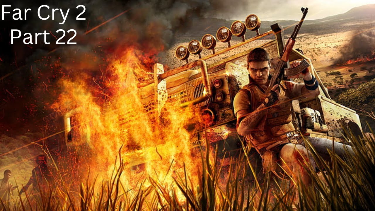Far Cry 2 Walkthrough Gameplay Part 22 Plane