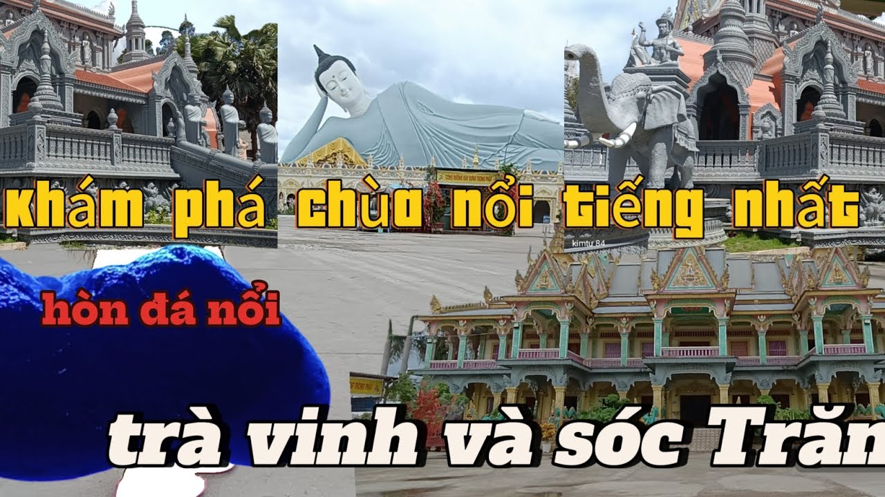 kh&aacute;m ph&aacute; ch&ugrave;a nổi tiếng nhất tỉnh Tr&agrave; Vinh v&agrave; s&oacute;c Trăng. c&oacute; rất nhiều điều bất ngờ