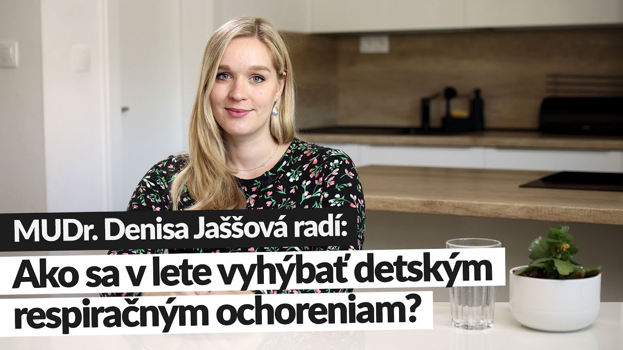 Prevencia a liečba respiračn&yacute;ch ochoren&iacute; u det&iacute; do 6 rokov | #detskechoroby