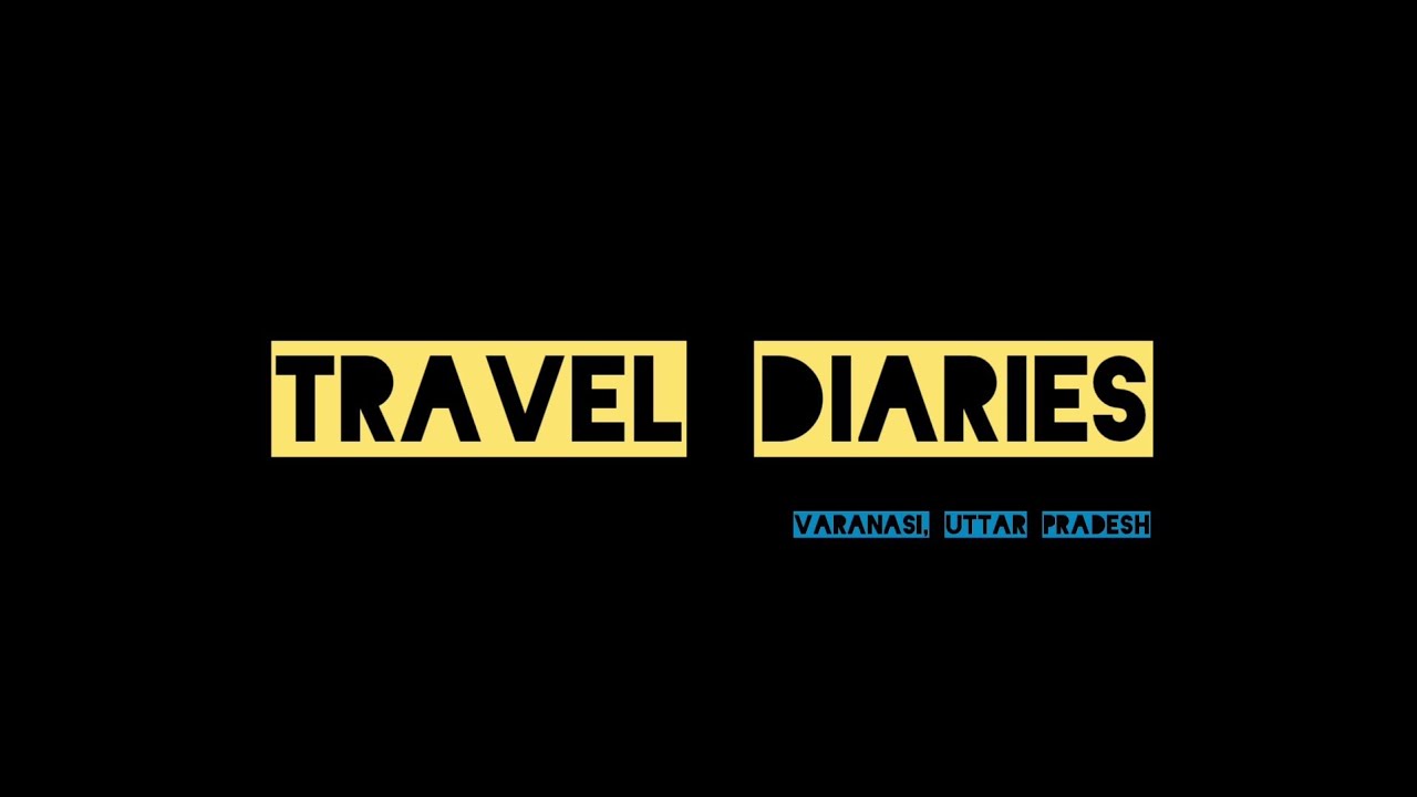 TRAVEL DIARIES 2 |BANARAS, SARNATH VARANASI | UTTAR PRADESH