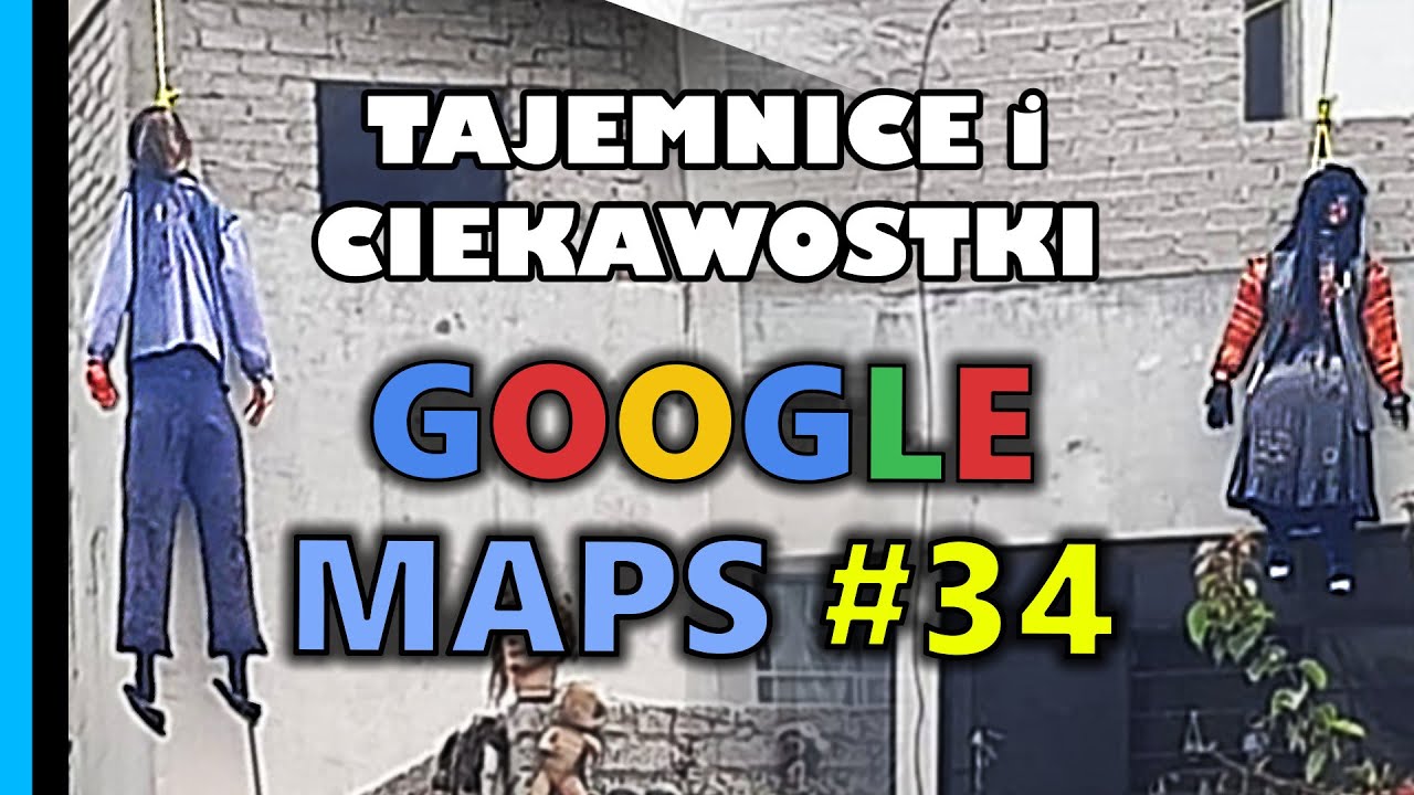 Google Maps - Tajemnice i Ciekawostki 34