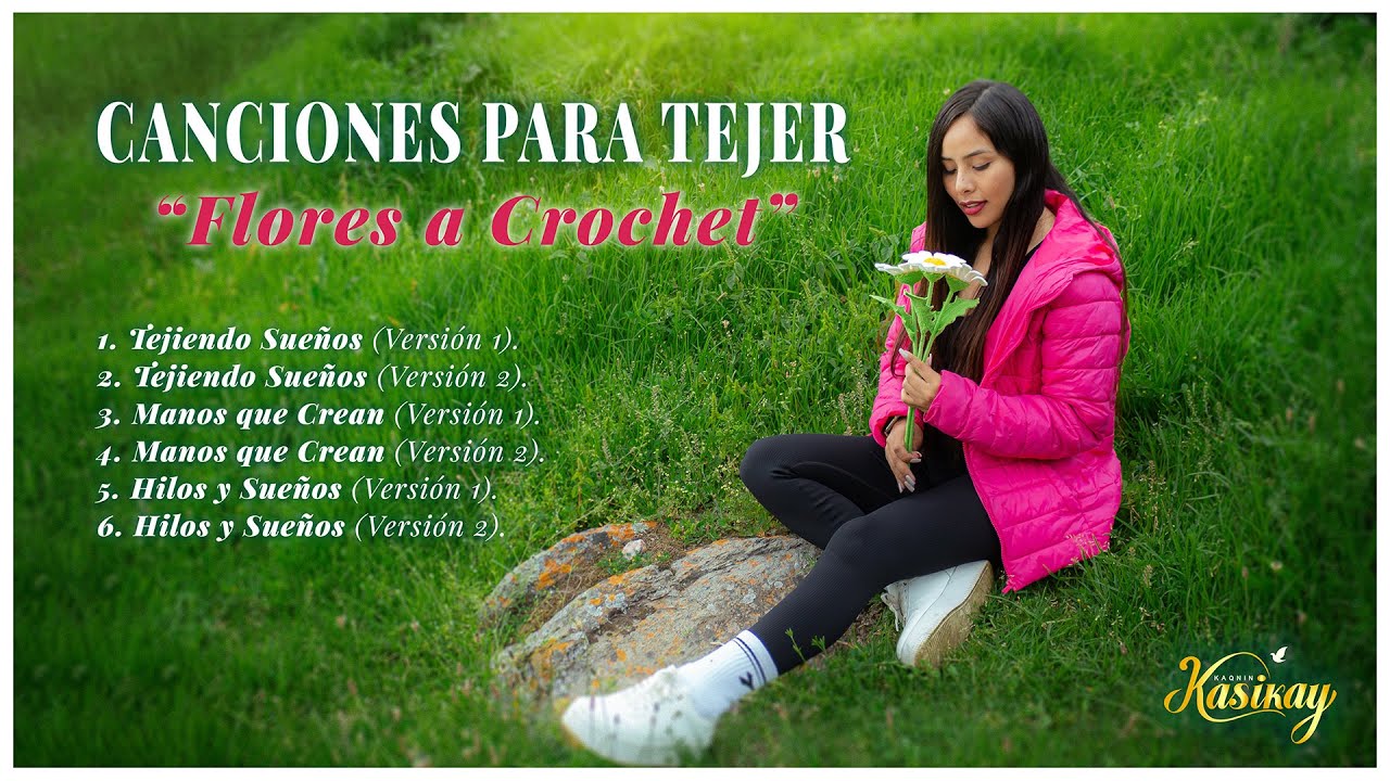 🎶😍 CANCIONES PARA TEJER | &Aacute;lbum Completo - Kaqnin Kasikay 🕊️🧶