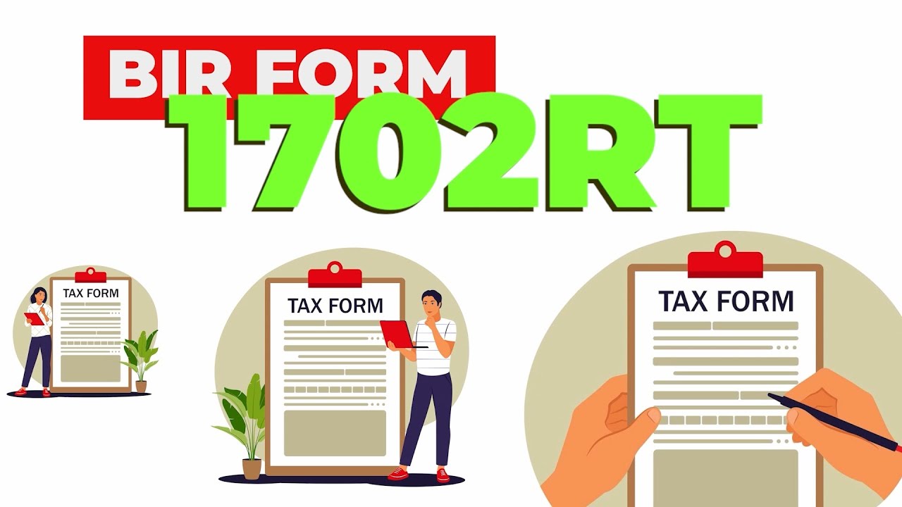 BIR Form No. 1702RT Step-by-Step Filing
