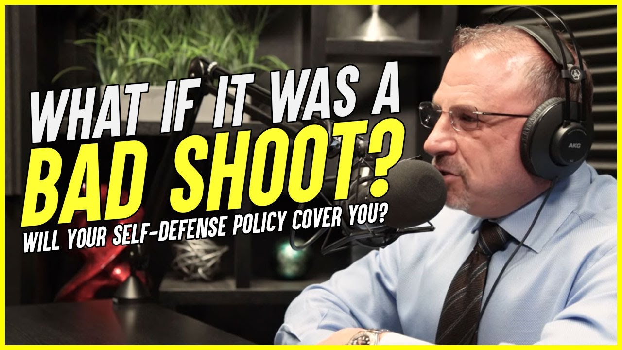 What If It Was a Bad Shoot? Will Your Self-Defense Plan Still Cover You?