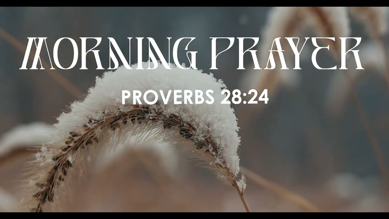 सुबह की प्रार्थना | Morning Devotion | Proverbs28:24Pr. Anish Masih