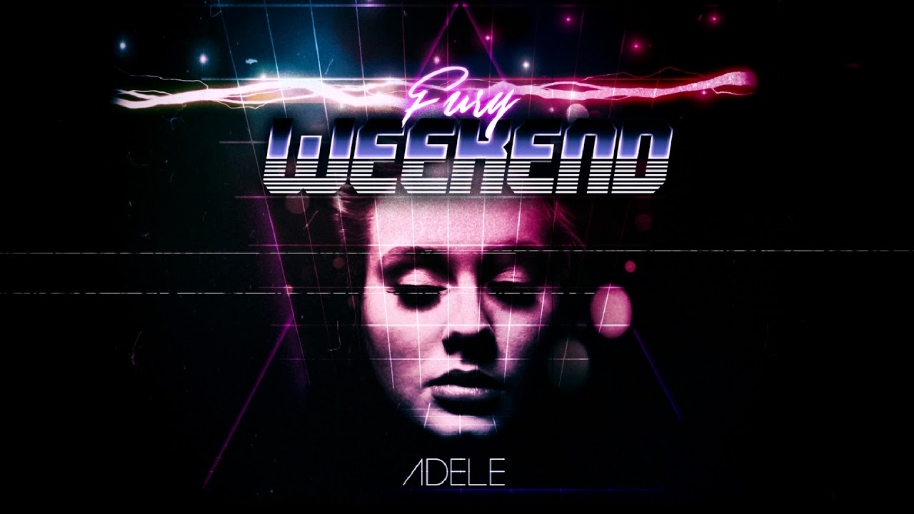 Adele - Rolling In The Deep ( Fury Weekend Remix)