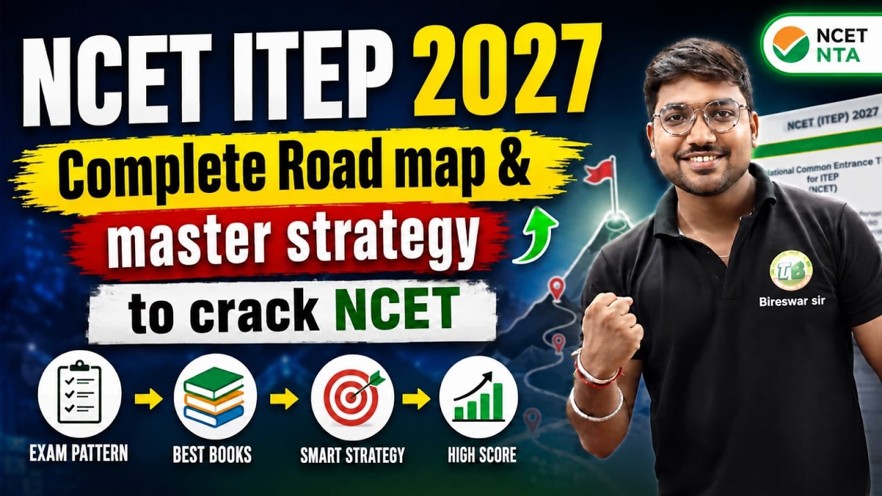 NCET ITEP 2027 Complete Roadmap || Exam Pattern, Best Books & Master Strategy to Crack NCET