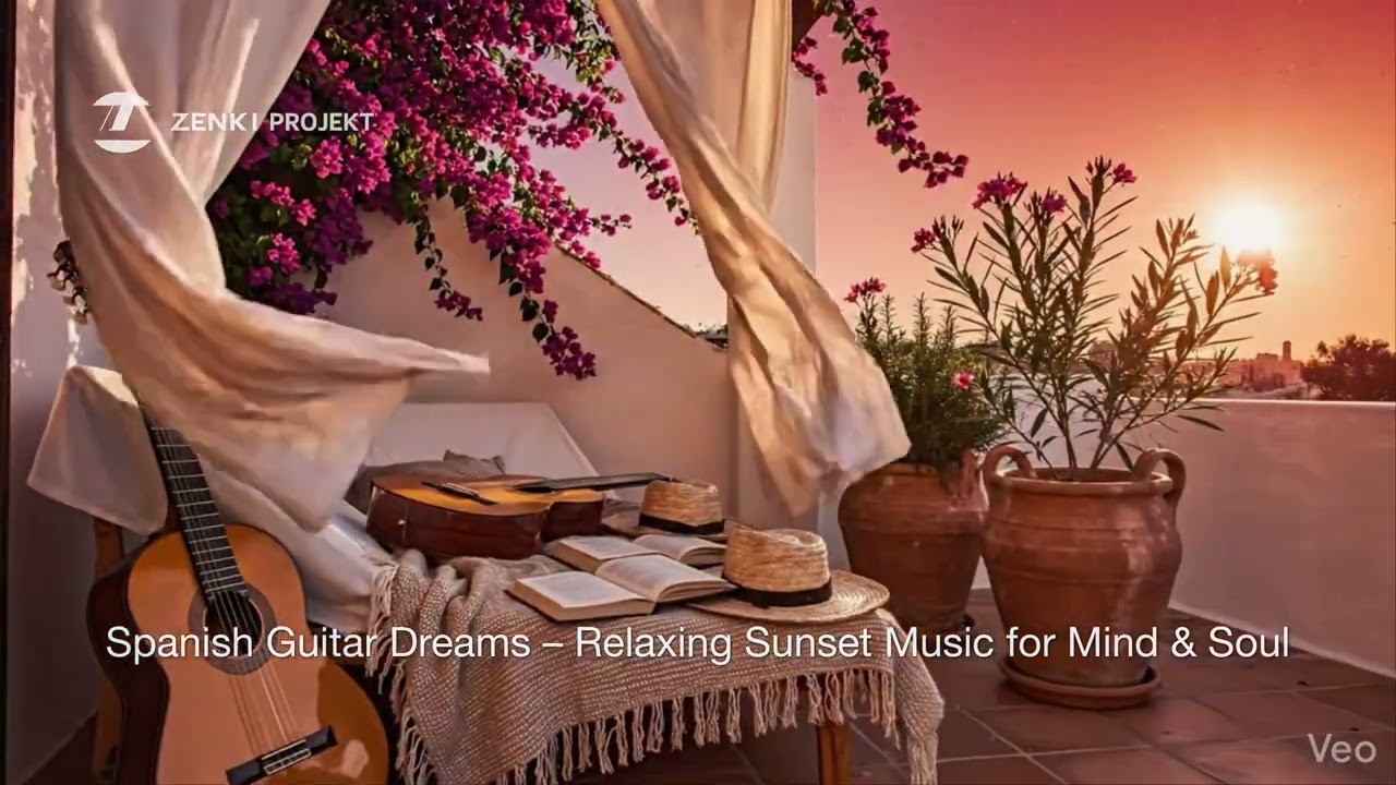 Spanish Guitar Dreams – Relaxing Sunset Music for Mind & Soul - Part 2.
