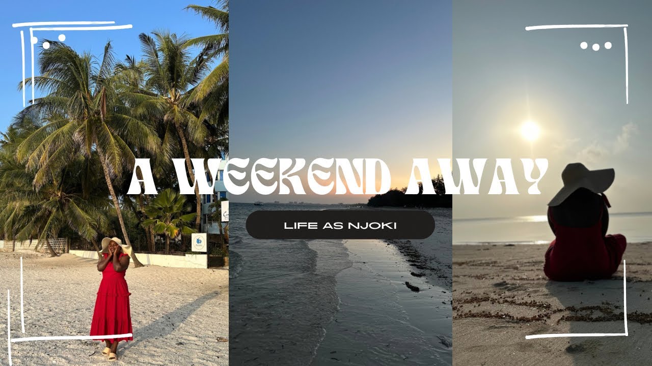 A WEEKEND AWAY| In Nyali| Birthday Vacay| Fun Activities| Adventure| Gods Grace| Kenyan Vlog| 🥂More
