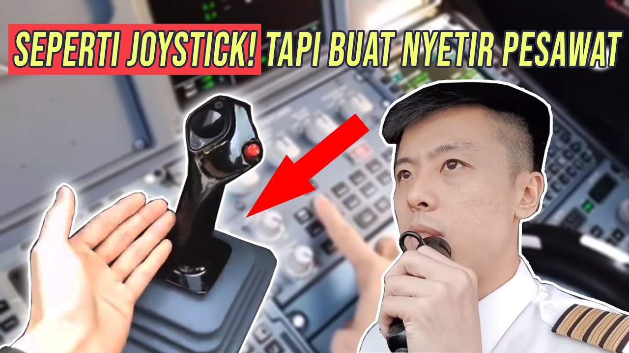 SEPERTI JOYSTICK, TAPI POWERFUL! KEGUNAANNYA BUAT NYETIR PESAWAT