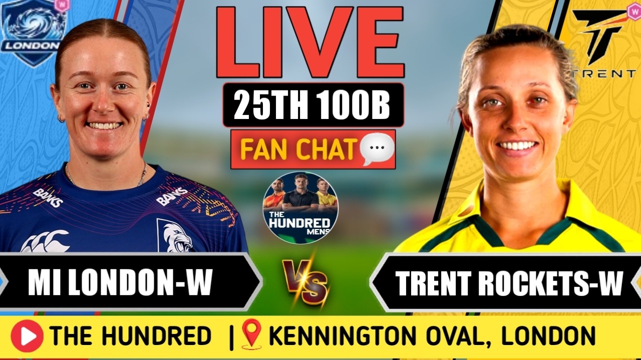 🔴 Live: MI London Women vs Trent Rockets Women | 25th 100 Ball Fan Analysis | MIL vs TR