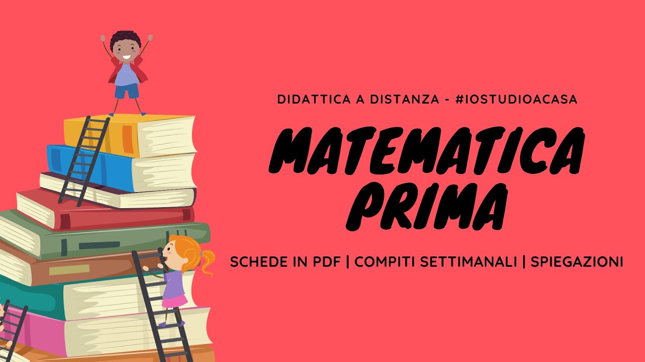 MATEMATICA PRIMA ELEMENTARE: video spiegazione con schede per una settimana! DIDATTICA A DISTANZA