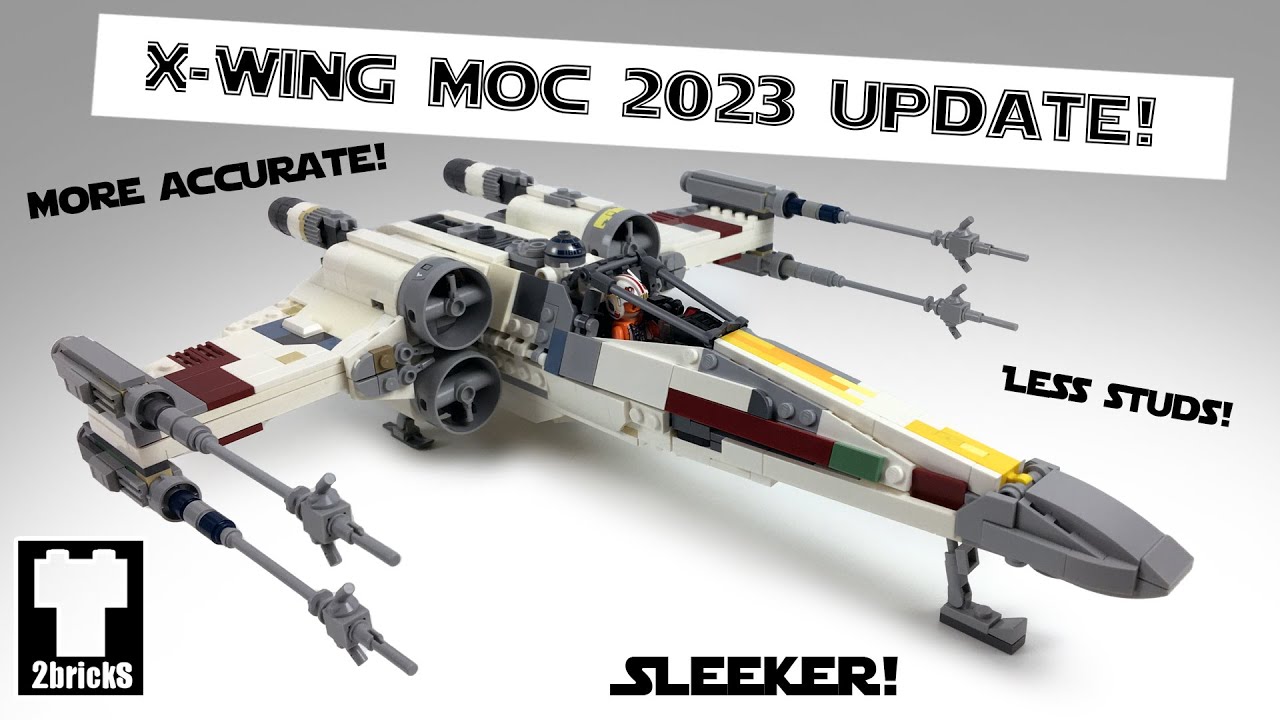 T65 X-Wing 2023 Overhaul! 2bricks Custom LEGO