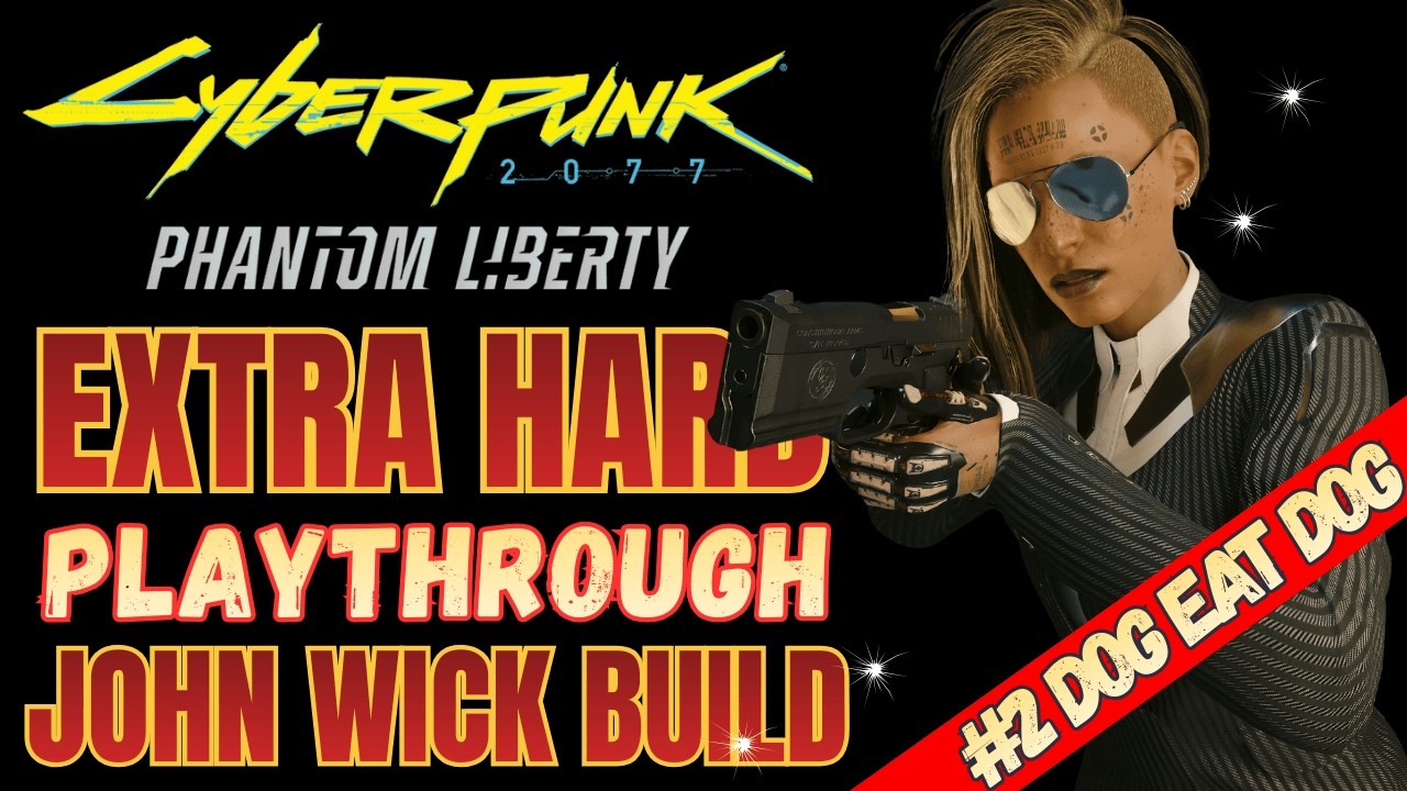 Cyberpunk 2077 Джон Уик: Строим по-настоящему сложно, часть 2Dog Eat Dog, Buffs, Perks