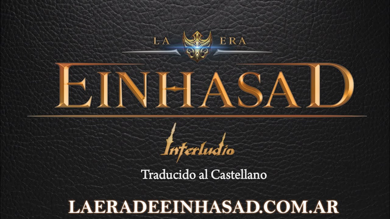 DIA 9, HACIENDO MISION DE SEGUNDO CAMBIO, LA ERA DE EINHASAD
