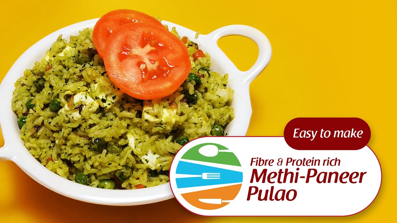 फायबर आणि प्रोटीन रिच मेथी पनीर पुलाव, Fibre and Protein rich Methi Paneer Pulao. Unique recipe.