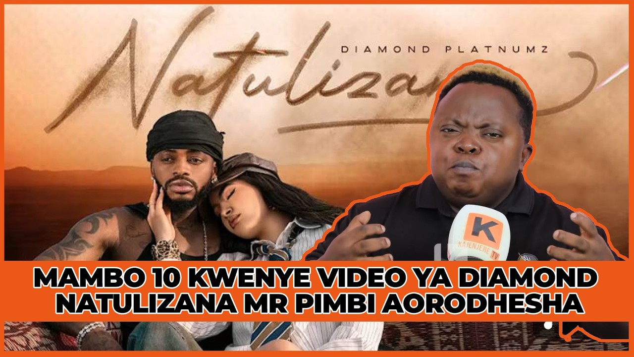 MAMBO 10 KWENYE VIDEO YA DIAMOND NATULIZANA MR.PIMBI AORODHESHA.