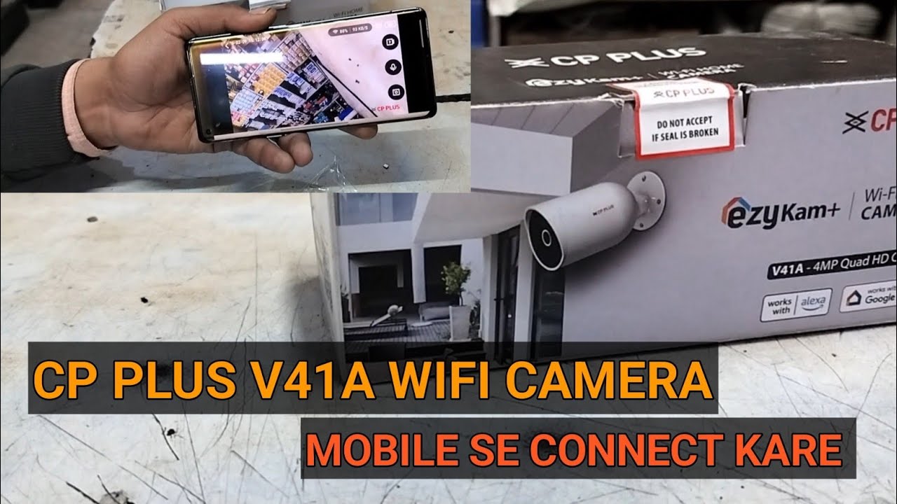How To Setup Wifi Camera  (Hindi) cp-V41A || cp plus v41a bullet camera how to add with mobile app