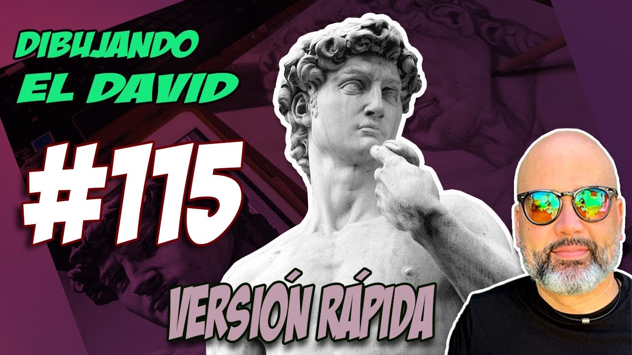 DIBUJANDO EL DAVID versión rápida