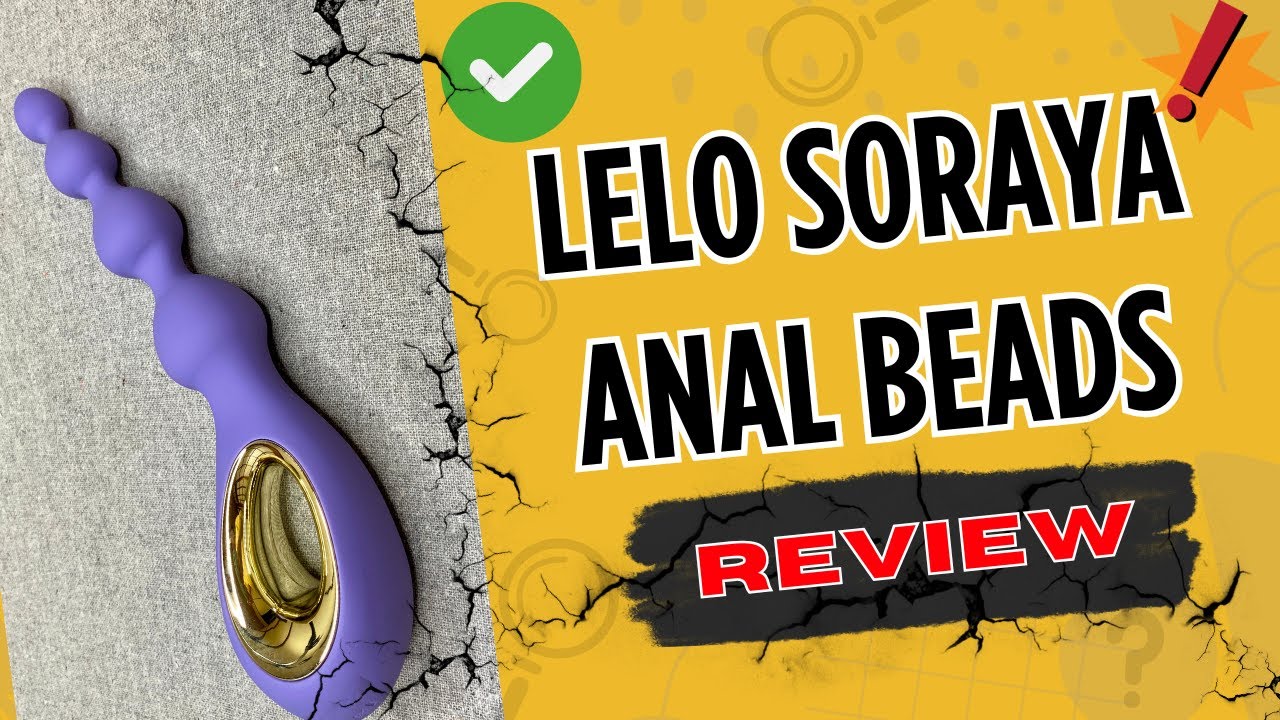 LELO Soraya Beads Review: Best Vibrating Anal Beads?
