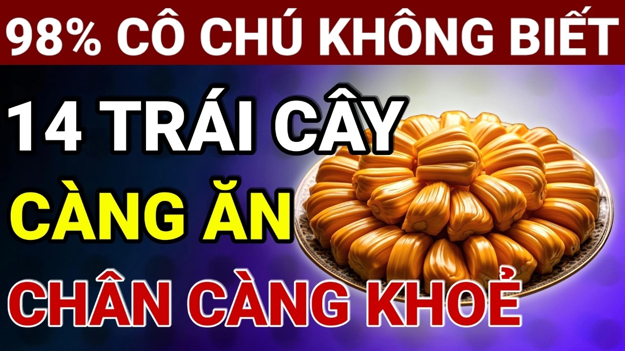 Người Cao Tuổi: Ăn Ngay 14 Trái Cây Vàng Bổ Sung Collagen, Ngừa Teo Cơ, Hết Tê Tay, Phục Hồi Cơ Bắp!