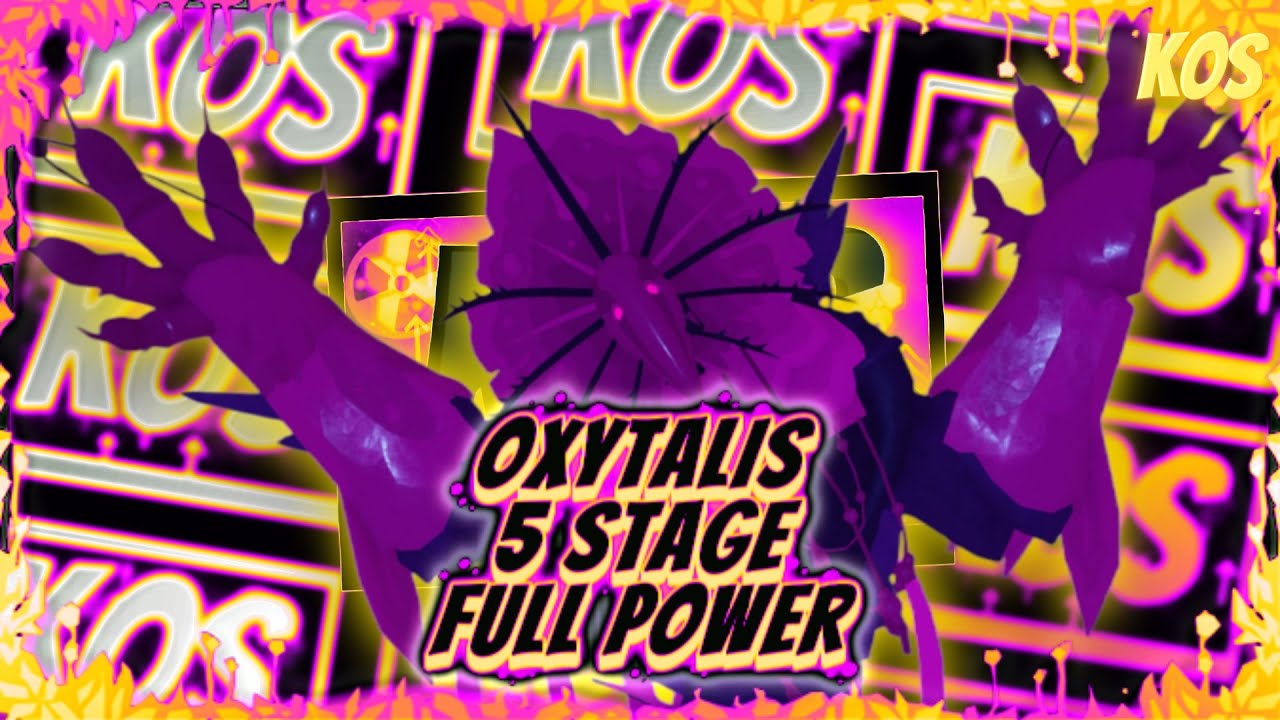 Oxytalis  | 5 Stage | Full Power | Creatures of Sonaria