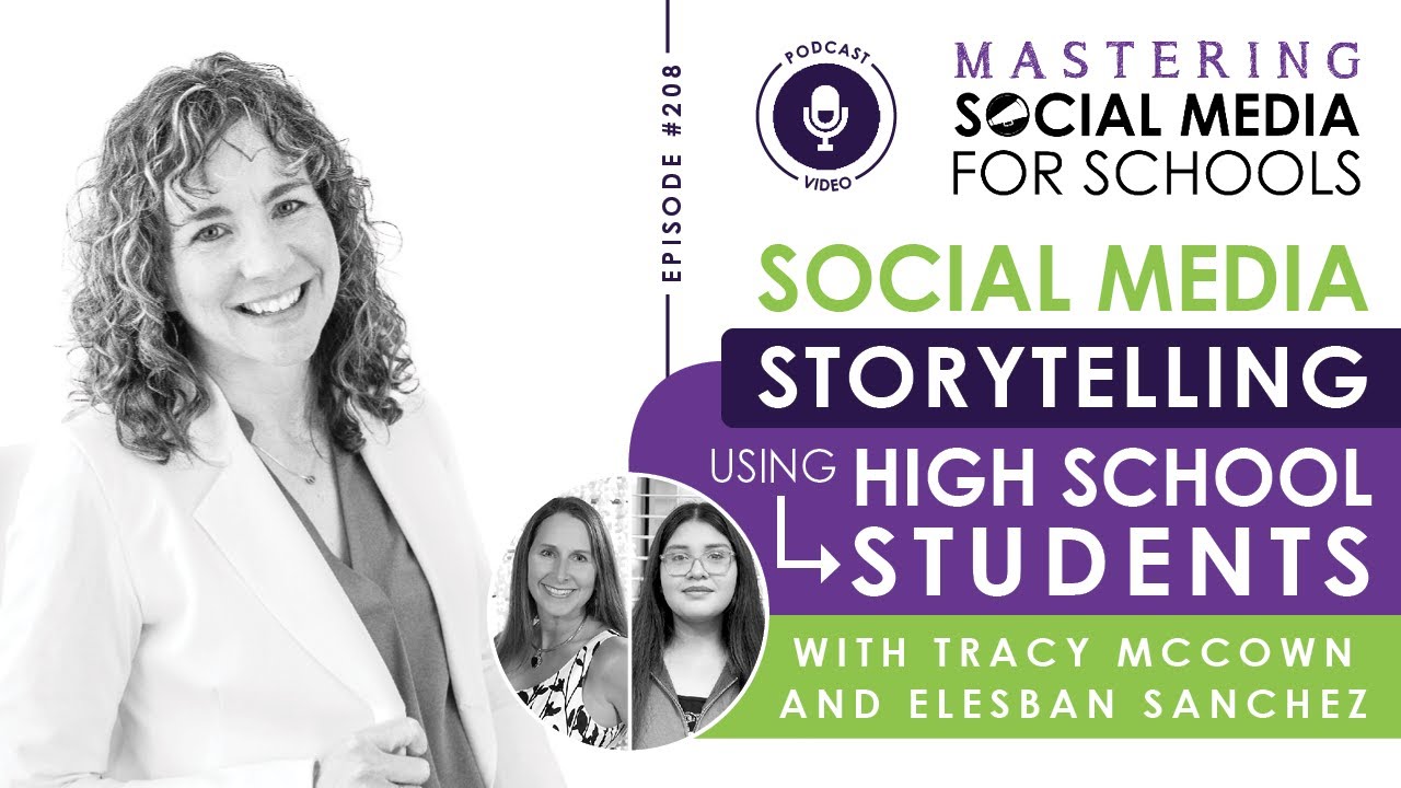 Social Media Storytelling Using High School Students with Tracy McCown & Elesban Sanchez