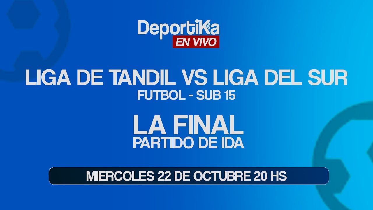 LIGA DE TANDIL VS LIGA DEL SUR - LA FINAL