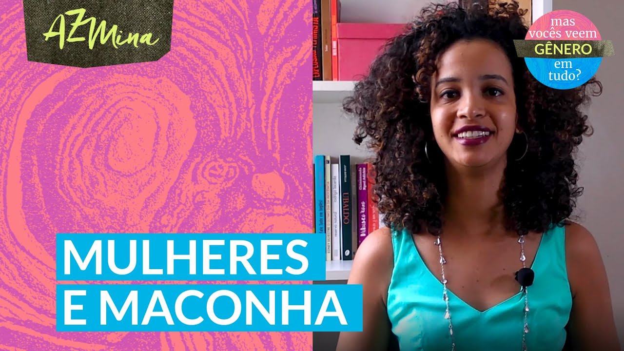 Por que a legaliza&ccedil;&atilde;o da maconha medicinal importa para mulheres?