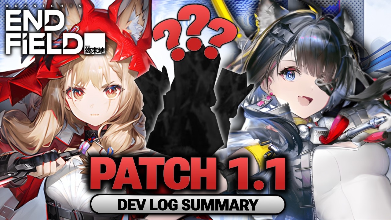 Everything You Need To Know About Patch 1.1 | Arknights: Endfield Dev Log Summary