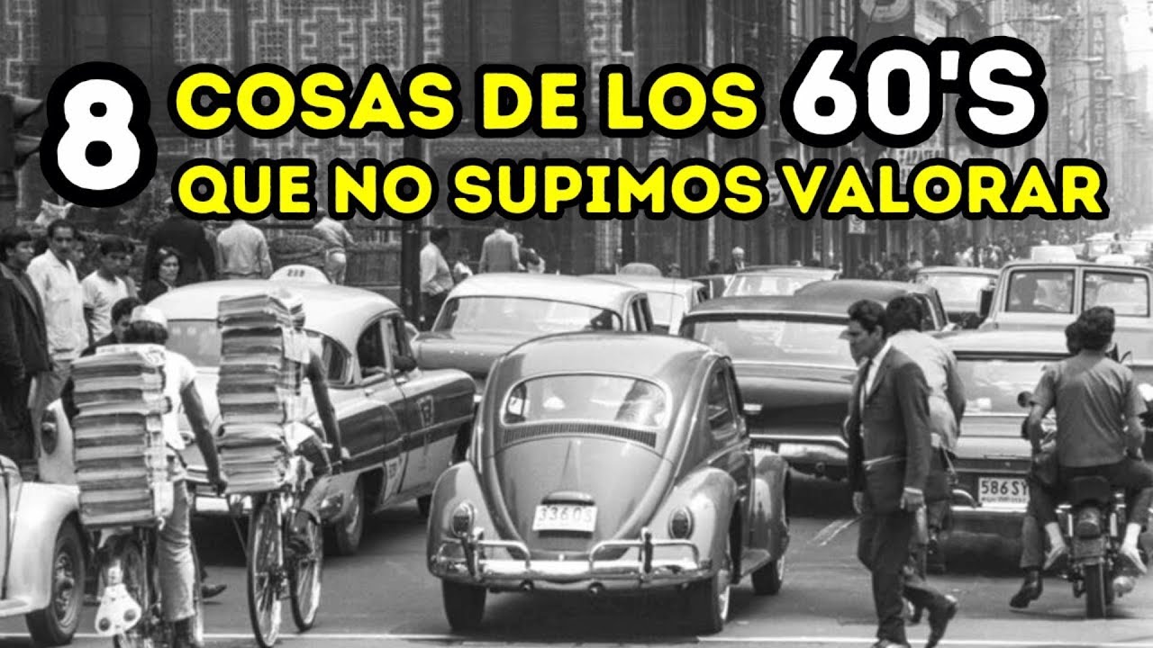 El México de los 60 era INCREÍBLE y lo ARRUINAMOS 😭💔