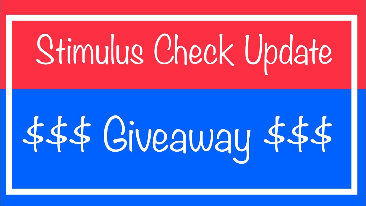 $1,200 Stimulus Check for SSI, SSA, SSDI, VA $$$ Giveaway $$$ &ndash; Sunday, May 3rd Update