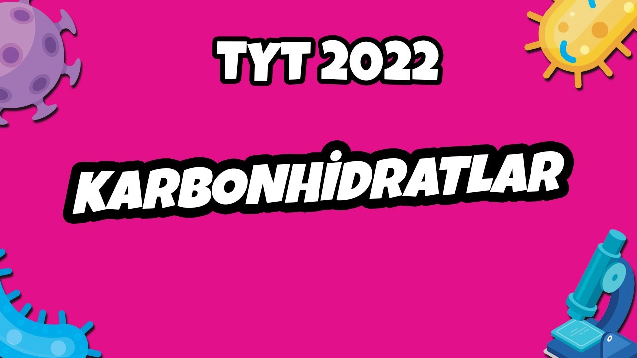 Karbonhidratlar | TYT Biyoloji 2022 #hedefekoş