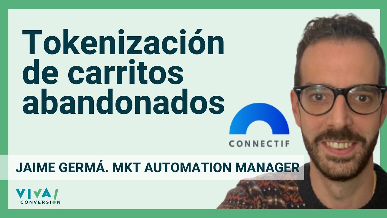 Cómo EVITAR PÉRDIDA DE VENTAS con la Tokenización de carritos abandonados de Connectif