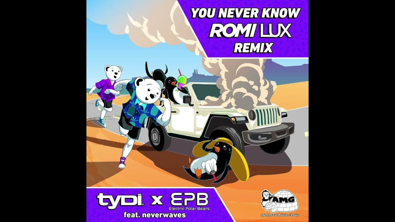 Electric Polar Bears ft. Tydi - You Never Know (Romi Lux Remix)