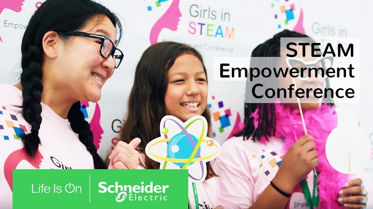 Girls in STEAM Empowerment Conference | Schneider Electric